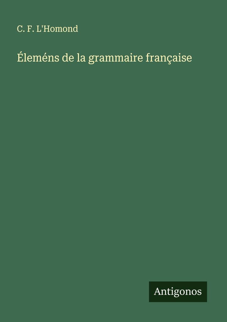 Éleméns de la grammaire française