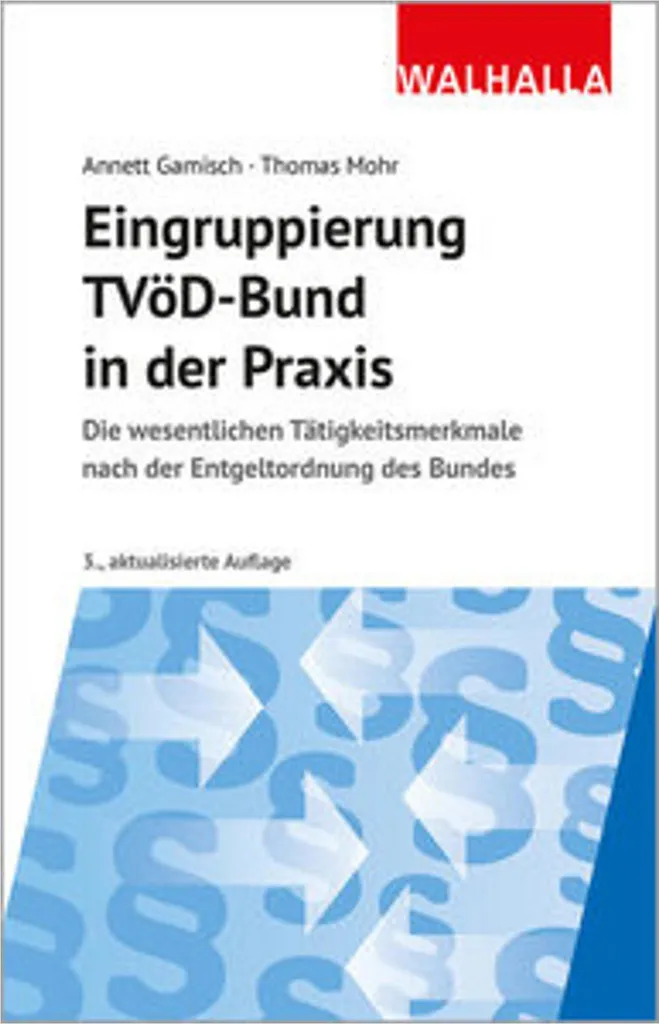 Eingruppierung TVöD-Bund in der Praxis : Guide Expert Classification