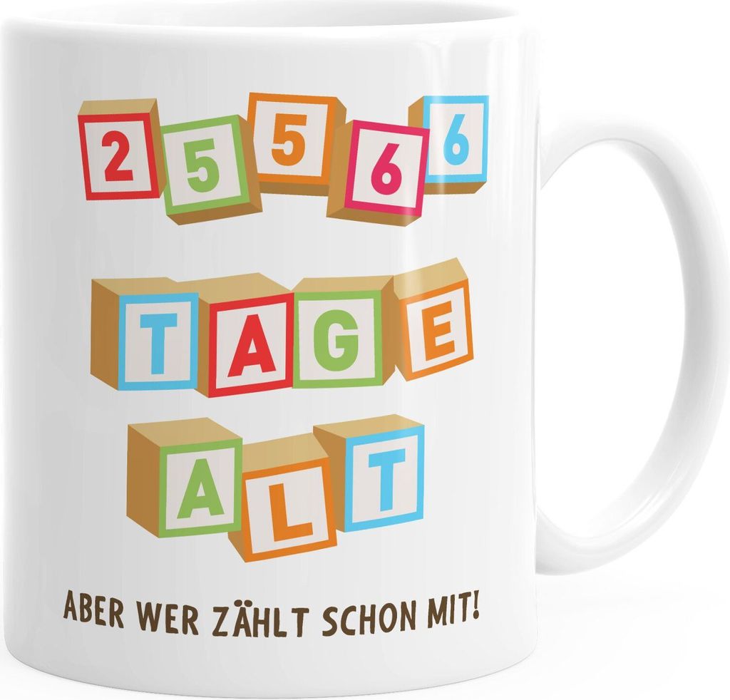Kaffee-Tasse Geburtstag 70 Tage alt aber wer zählt schon mit Geschenk lustig MoonWorks weiß unisize