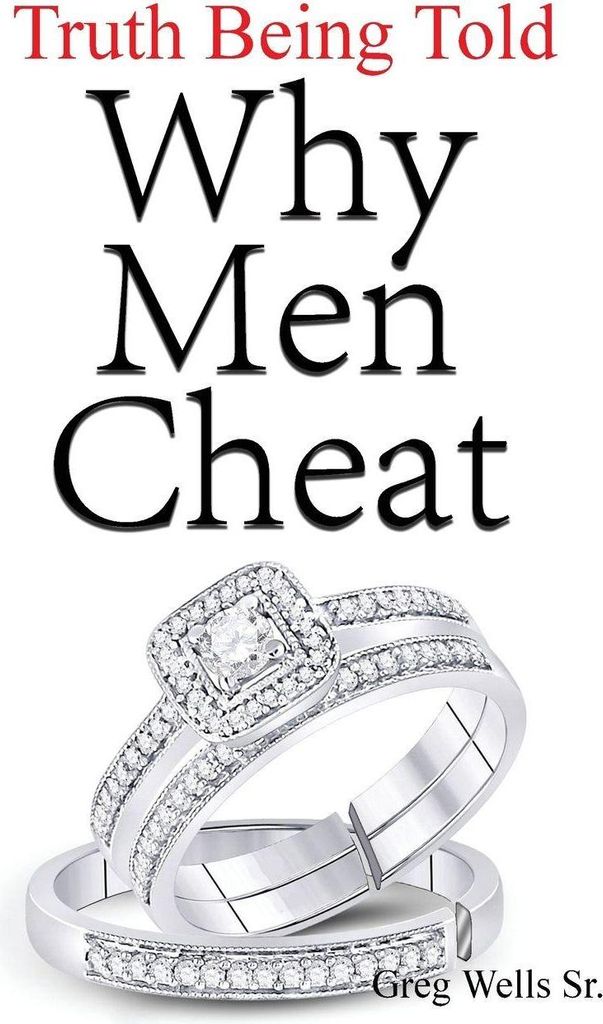 Why Men Cheat