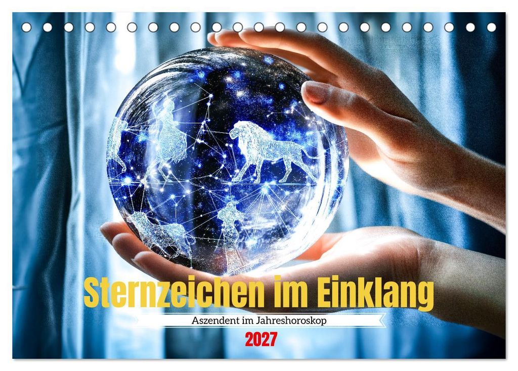 Sternzeichen im Einklang - Aszendent im Jahreshoroskop (Tischkalender 2027 DIN A5 quer), CALVENDO Monatskalender