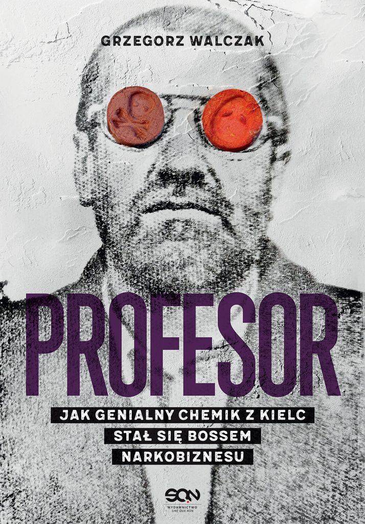 Professor. Wie ein brillanter Chemiker aus Kielce zum Drogenboss wurde
