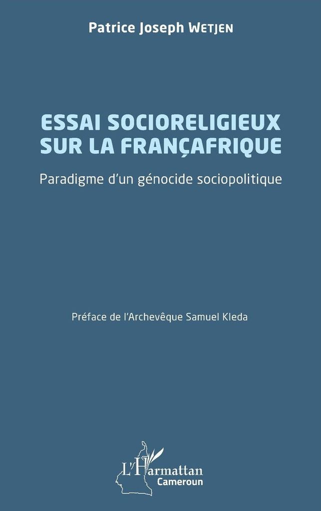 Essai socioreligieux sur la Françafrique