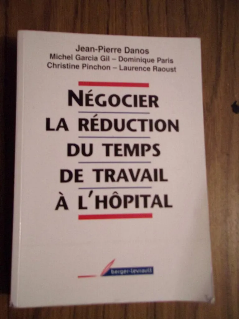 Guide Négociation RTT Hôpital : Stratégies et Méthodes de J.P. Danos 200g