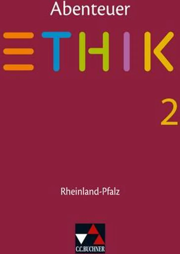 Abenteuer Ethik Rheinland-Pfalz 2 - Manuel Scolaire Éthique Allemand