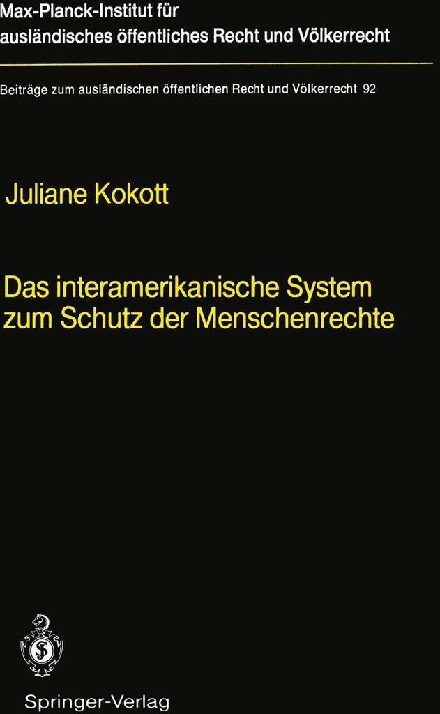 Das interamerikanische System zum Schutz der Menschenrechte / The Inter-American System for the Protection of Human Rights