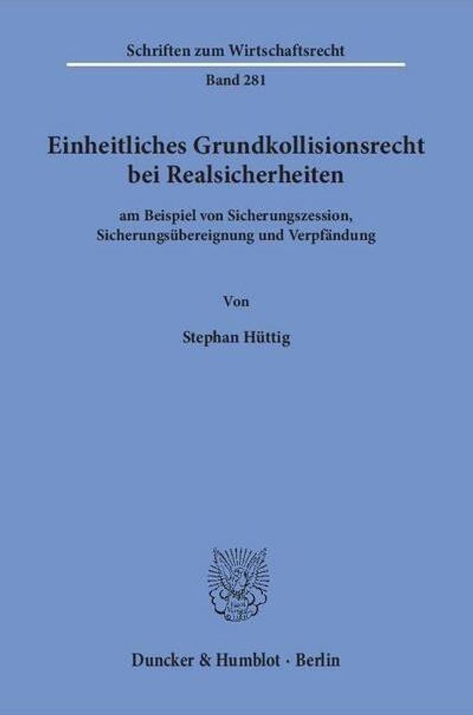 Einheitliches Grundkollisionsrecht bei Realsicherheiten