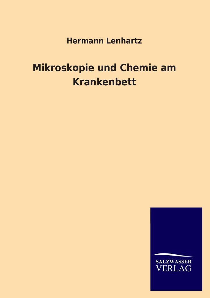Mikroskopie und Chemie am Krankenbett