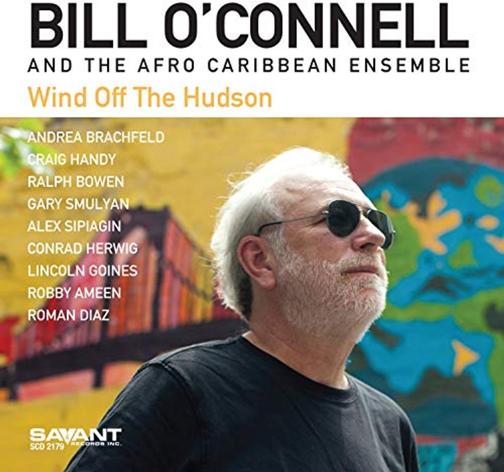Bill O'Connell & The Afro Caribbean Ensemble - Wind Off the Hudson CD