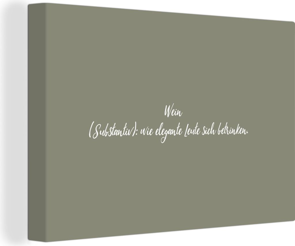 OneMillionCanvasses - Leinwandbilder - 150x100 cm, Zitate - Weindefinition - Wörterbuch - Sprichwörter - Wein wie elegante Leute zich betrinken...