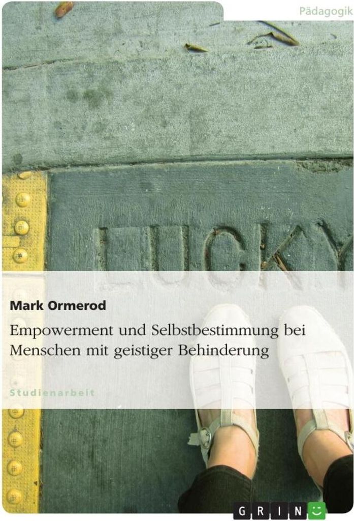 Empowerment und Selbstbestimmung bei Menschen mit geistiger Behinderung