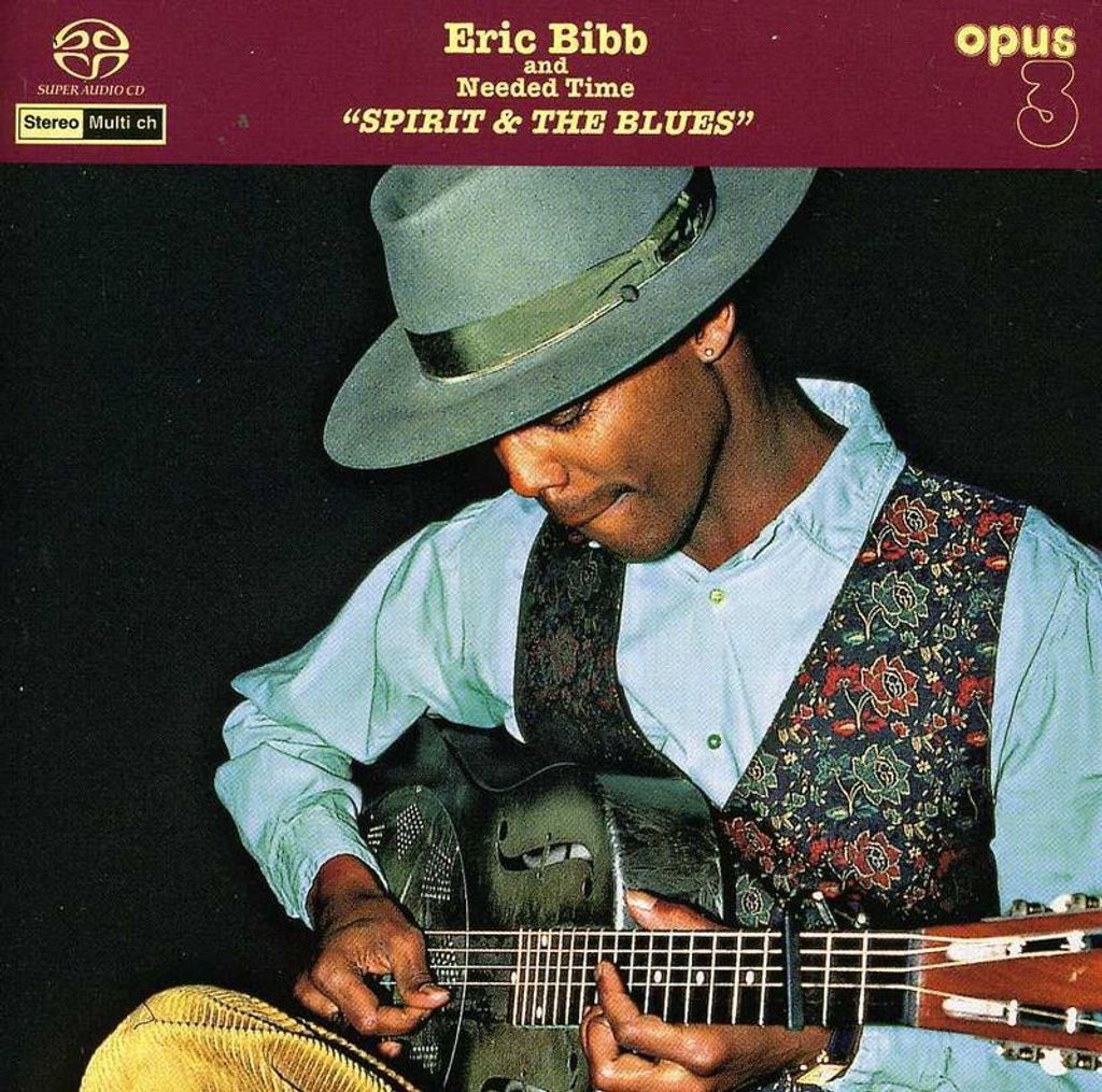 BIBB ERIC AND NEEDED TIME - Spirit & The Blues (HMSACD)