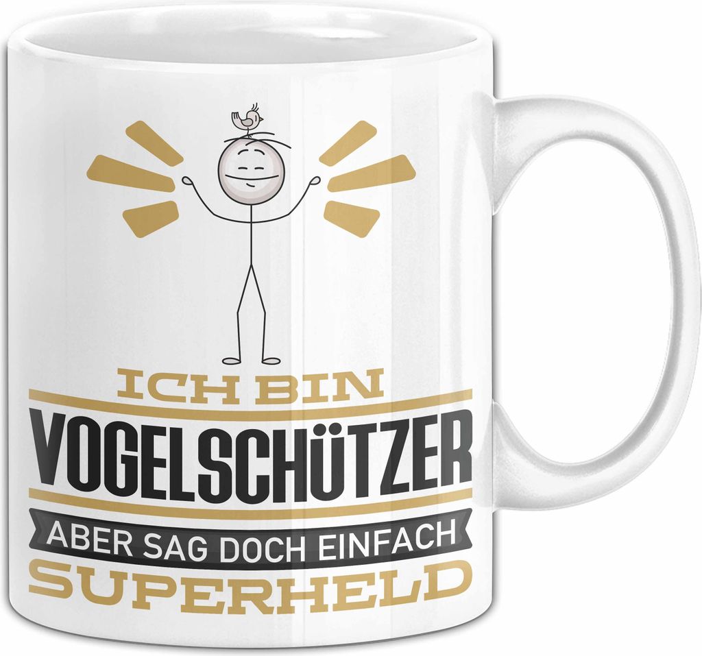 Vogelschützer Geschenk Tasse Ich Bin Vogelschützer Aber Sag Doch Einfach Superheld Lustige Geschenkdiee für Vogelschützer Kaffee-Becher (Weiß)