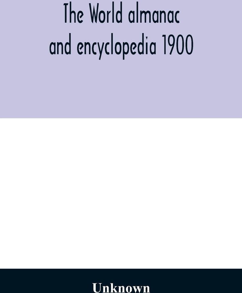 The World almanac and encyclopedia 1900
