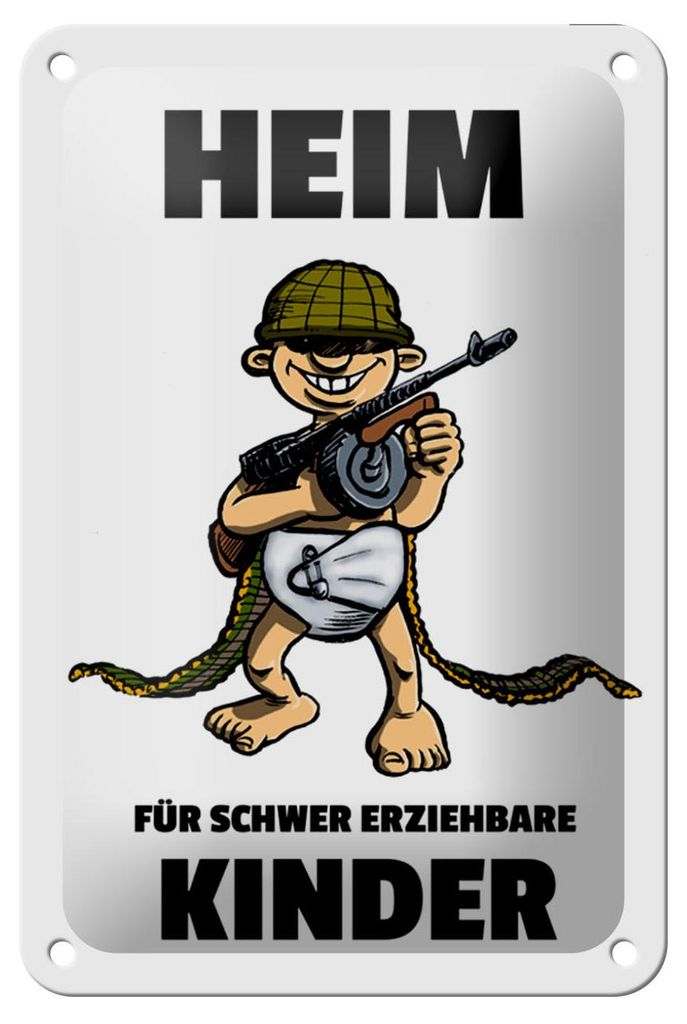 Blechschild Spruch 12x18cm Heim für schwer erziehbare Produktbild 