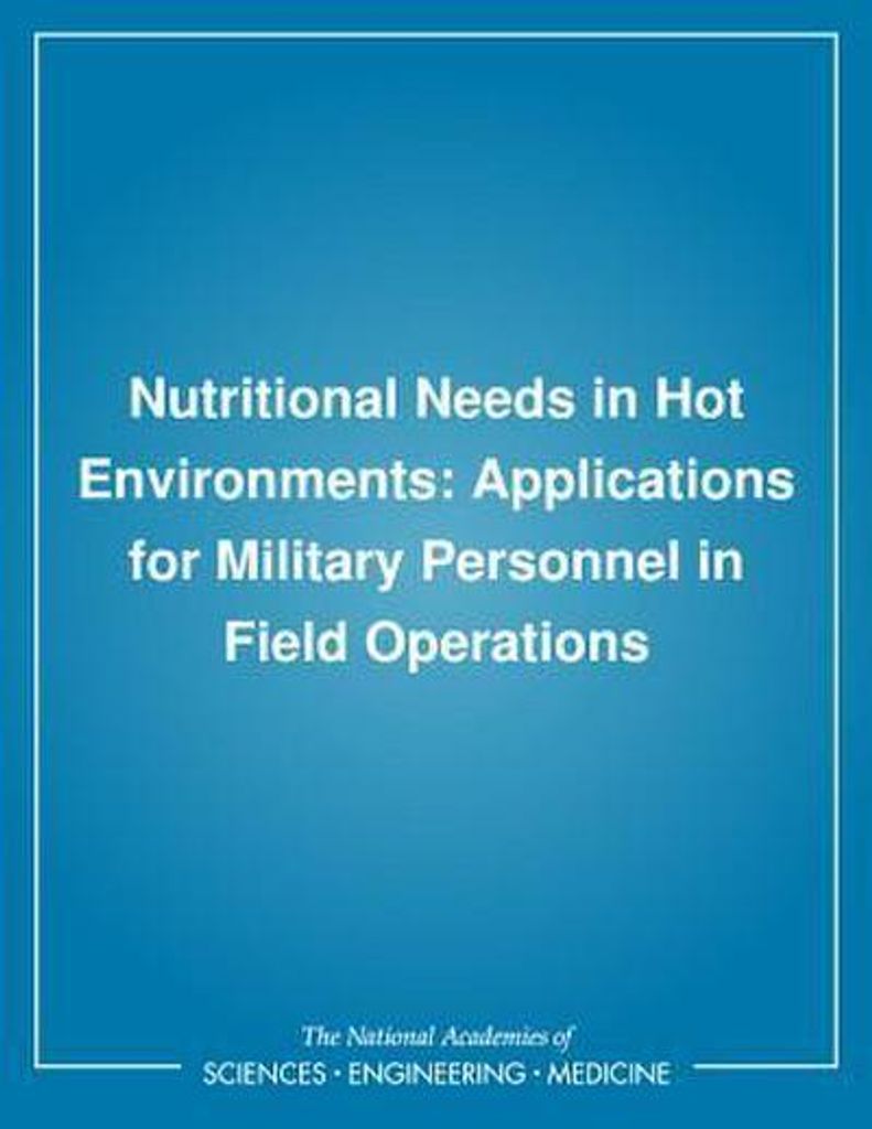 Nutritional Needs in Hot Environments