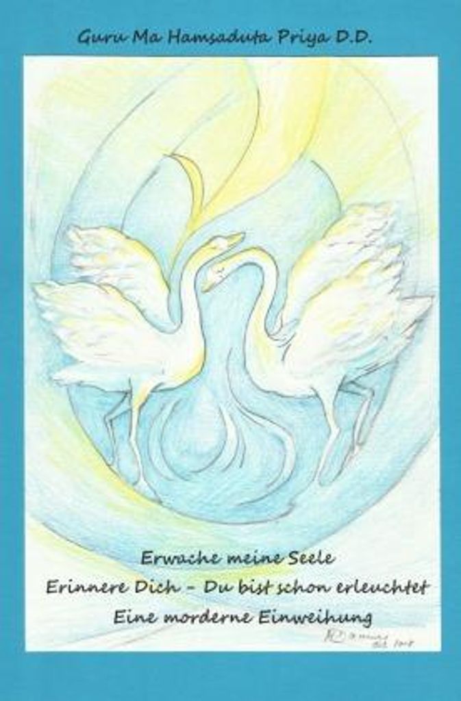 Erwache meine Seele, erinnere Dich - Du bist schon erleuchtet