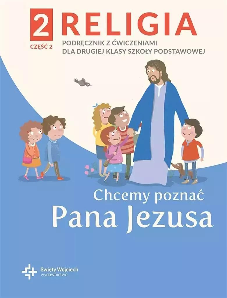 Wir wollen den Herrn Jesus kennenlernen. Teil 2 Katechismus für die 2. Klasse der Grundschule