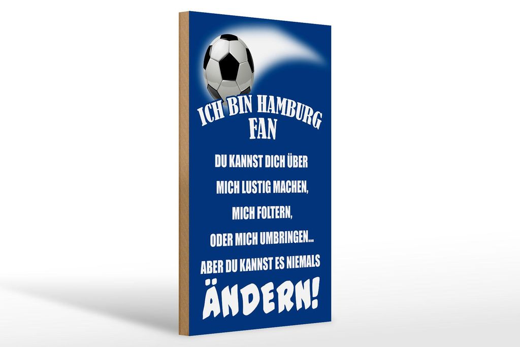 Holzschild Ich bin Hamburg Fan Fußball, 30x20 cm, Holzschilder Spruch Sport Hobby