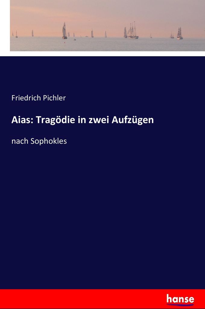 Aias: Tragödie in zwei Aufzügen