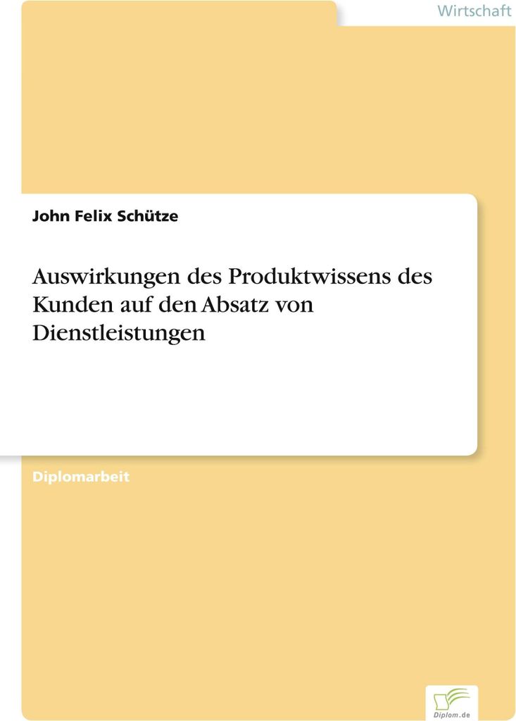 Auswirkungen des Produktwissens des Kunden auf den Absatz von Dienstleistungen