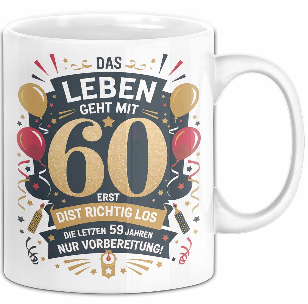 60. Geburtstag Tasse Geschenkidee Das Leben Beginnt Mit 60 (Weiß)