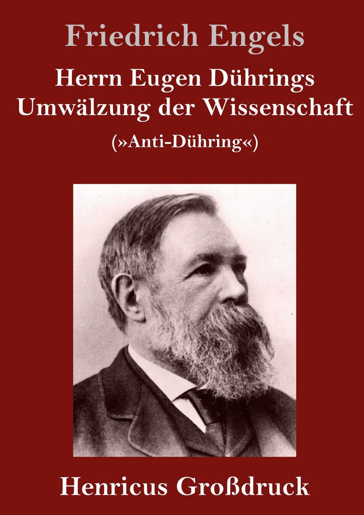 Herrn Eugen Dührings Umwälzung der Wissenschaft (Großdruck)