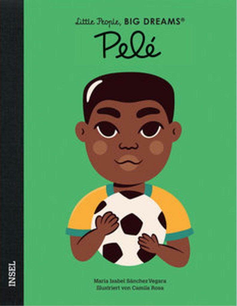 Pelé - Little People, BIG DREAMS (Deutsche Ausgabe)