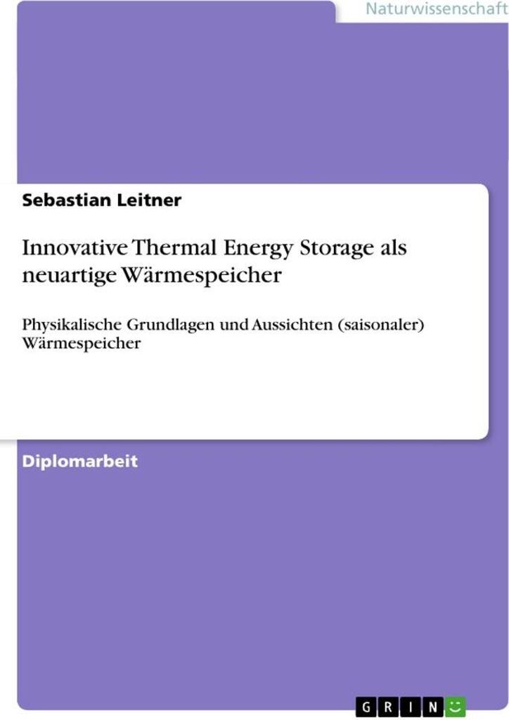 Innovative Thermal Energy Storage als neuartige Wärmespeicher