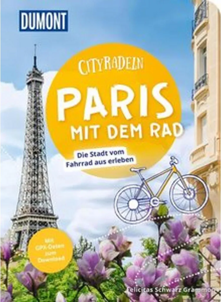 Cityradeln Paris DUMONT guide illustré avec itinéraires vélo détaillés