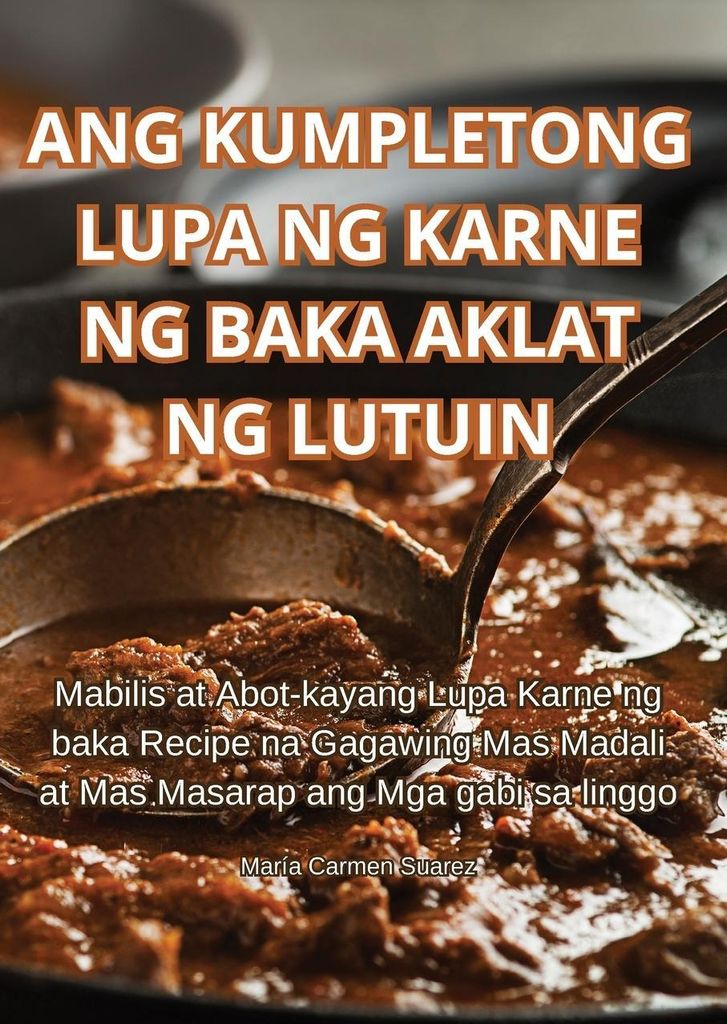 Ang Kumpletong Lupa Ng Karne Ng Baka Aklat Ng Lutuin
