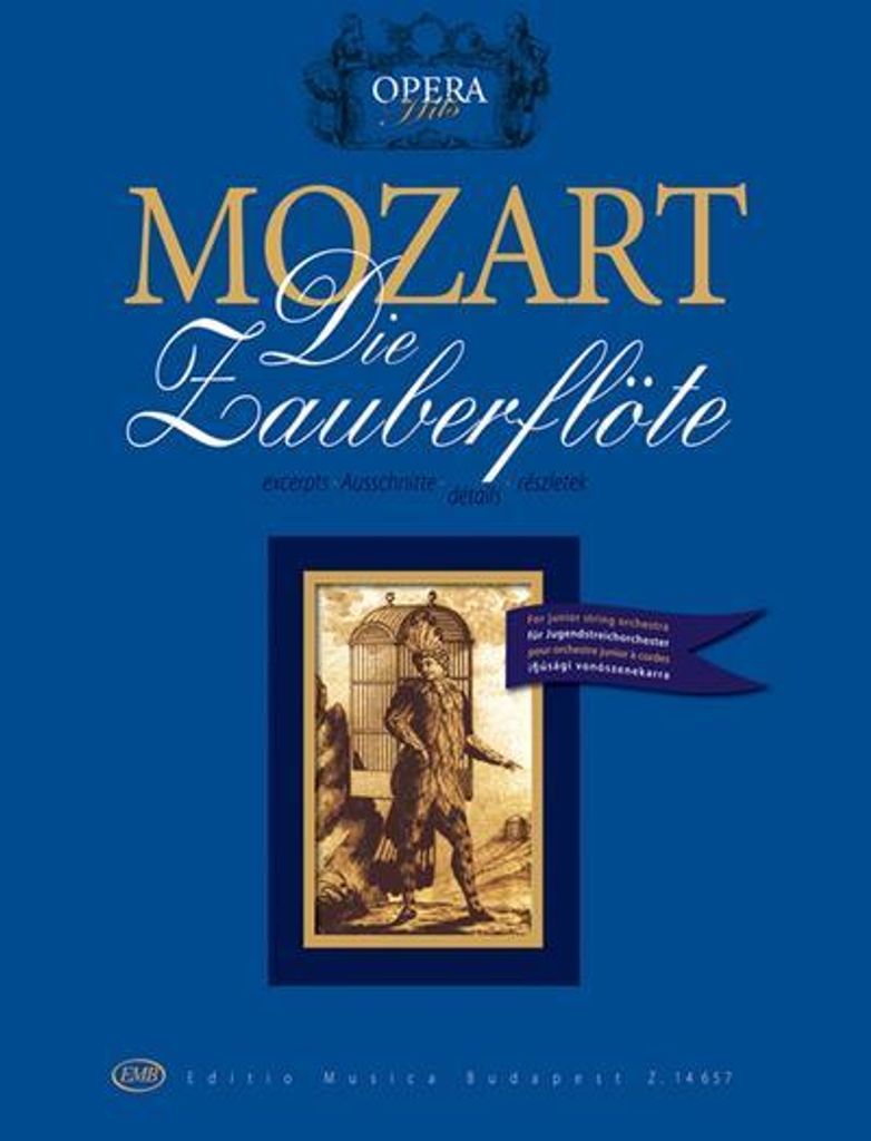 Die Zauberflöte - Ausschnittefür (Jugend-) Streichorchester