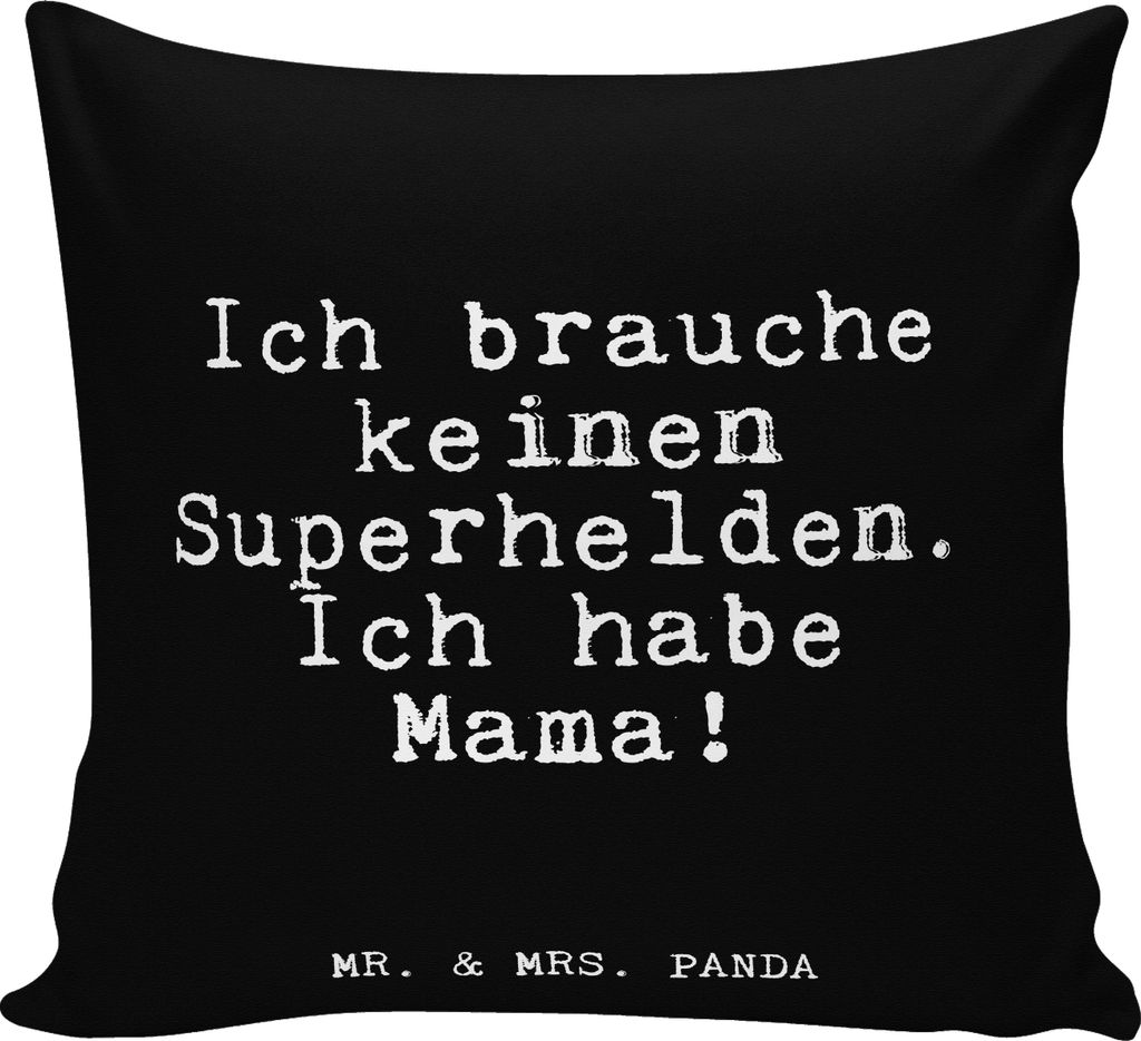 Mr. & Mrs. Panda Sofa Kissen Ich brauche keinen Superhelden.... - Schwarz - Geschenk, Kuschelkissen, Glizer Spruch Sprüche Weisheiten Zitate Lusti...