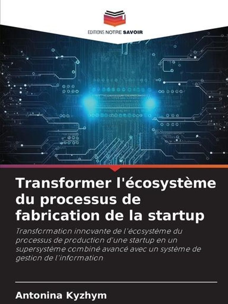 Transformer l'écosystème du processus de fabrication de la startup