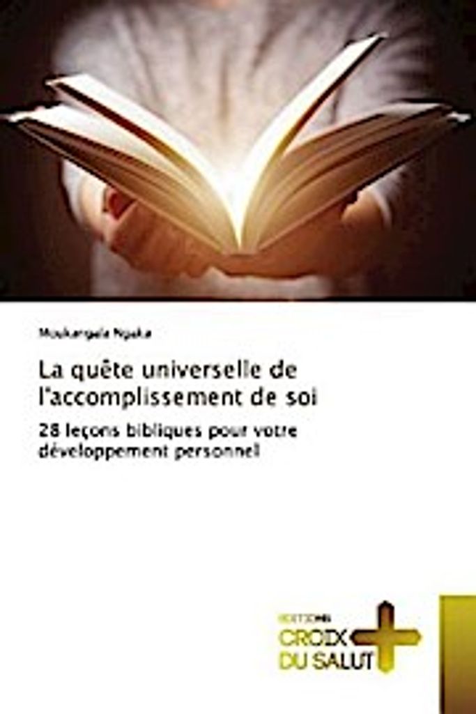 Ngaka, M: Quête universelle de l'accomplissement de soi