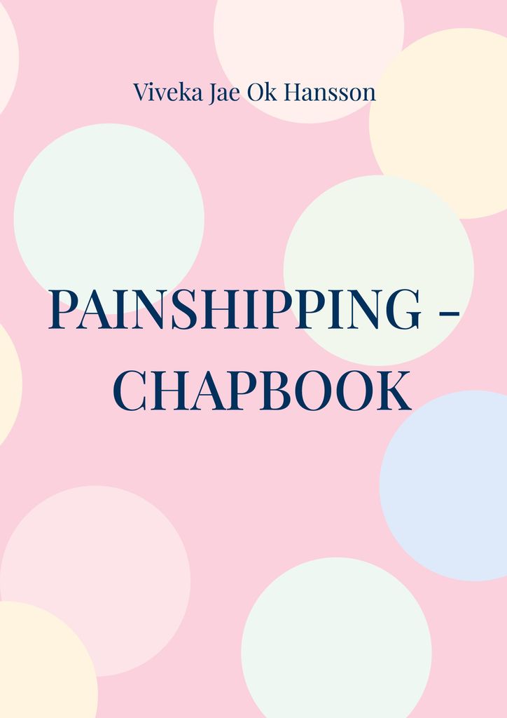 Painshipping - Chapbook