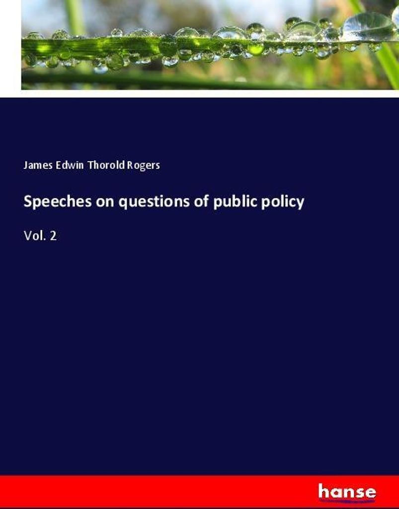 Speeches on questions of public policy