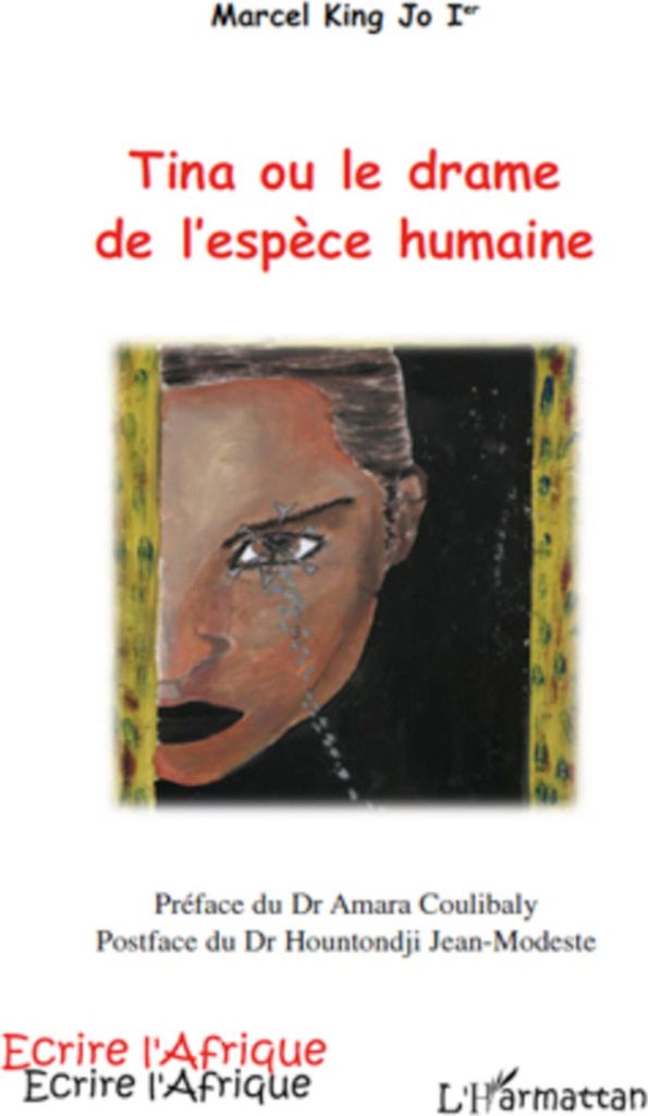 Tina Ou Le Drame De L'espece Humaine