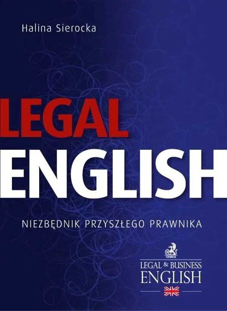 Legal English : Manuel de terminologie juridique avec glossaire complet