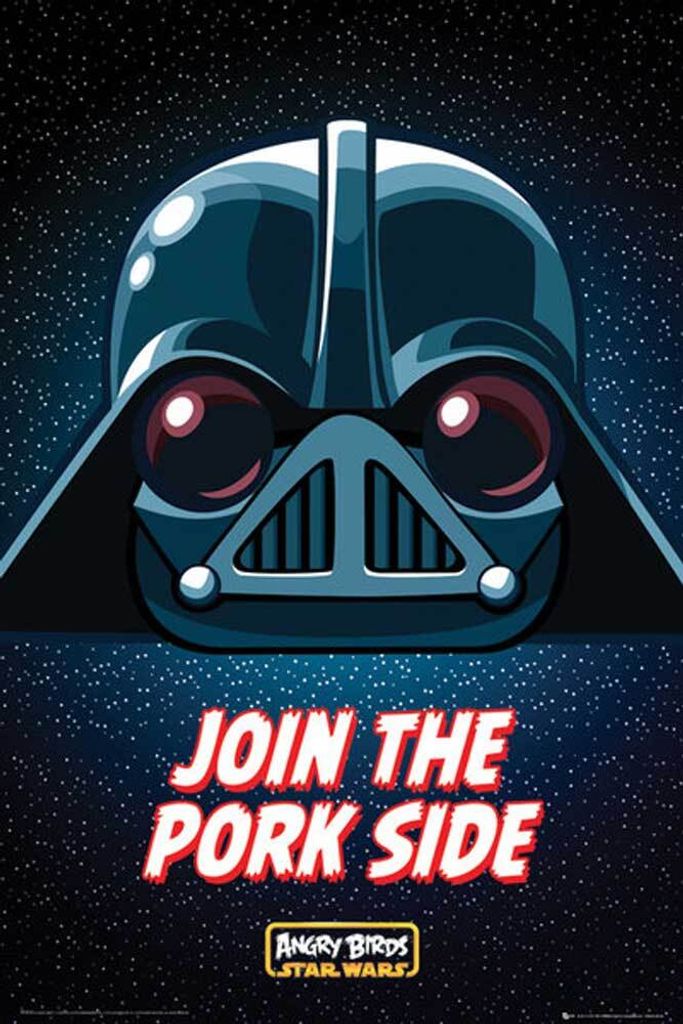 Angry Birds - Poster - Star Wars - Join the Pork Side