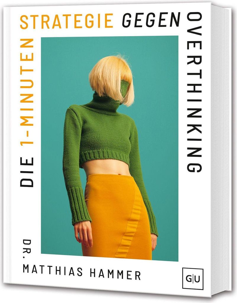 Die 1-Minuten-Strategie gegen Overthinking