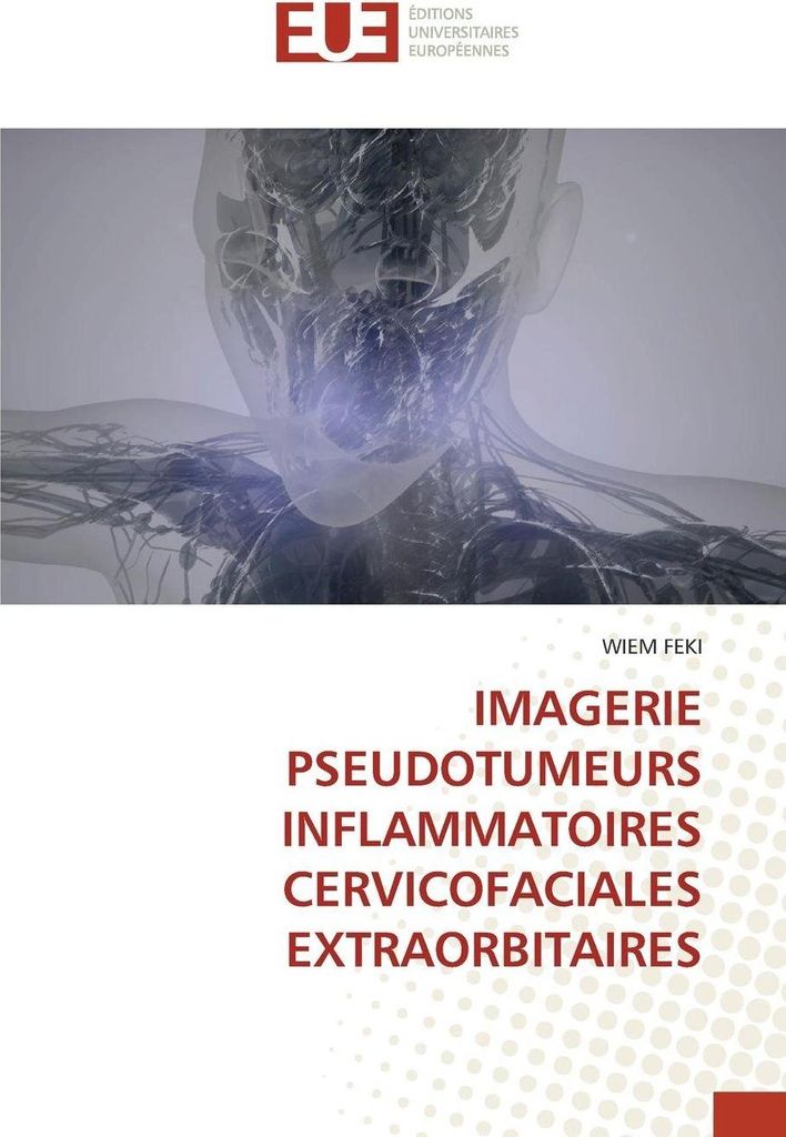 Imagerie Pseudotumeurs Inflammatoires Cervicofaciales Extraorbitaires