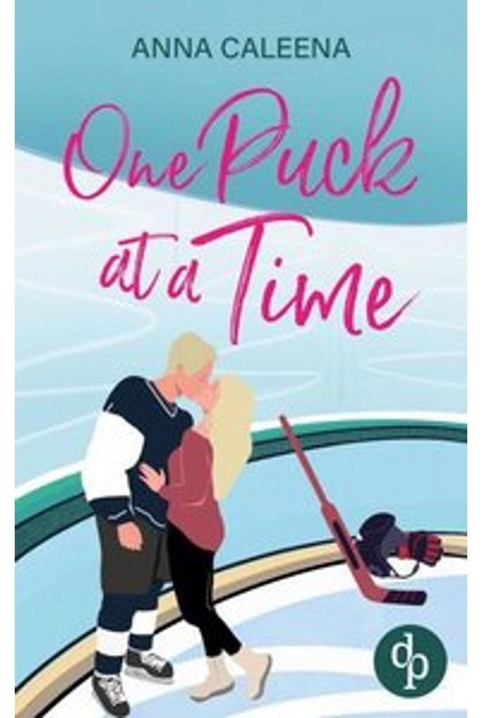 One Puck at a Time | Eine spicy Enemies to Lovers Eishockey Sports Romance