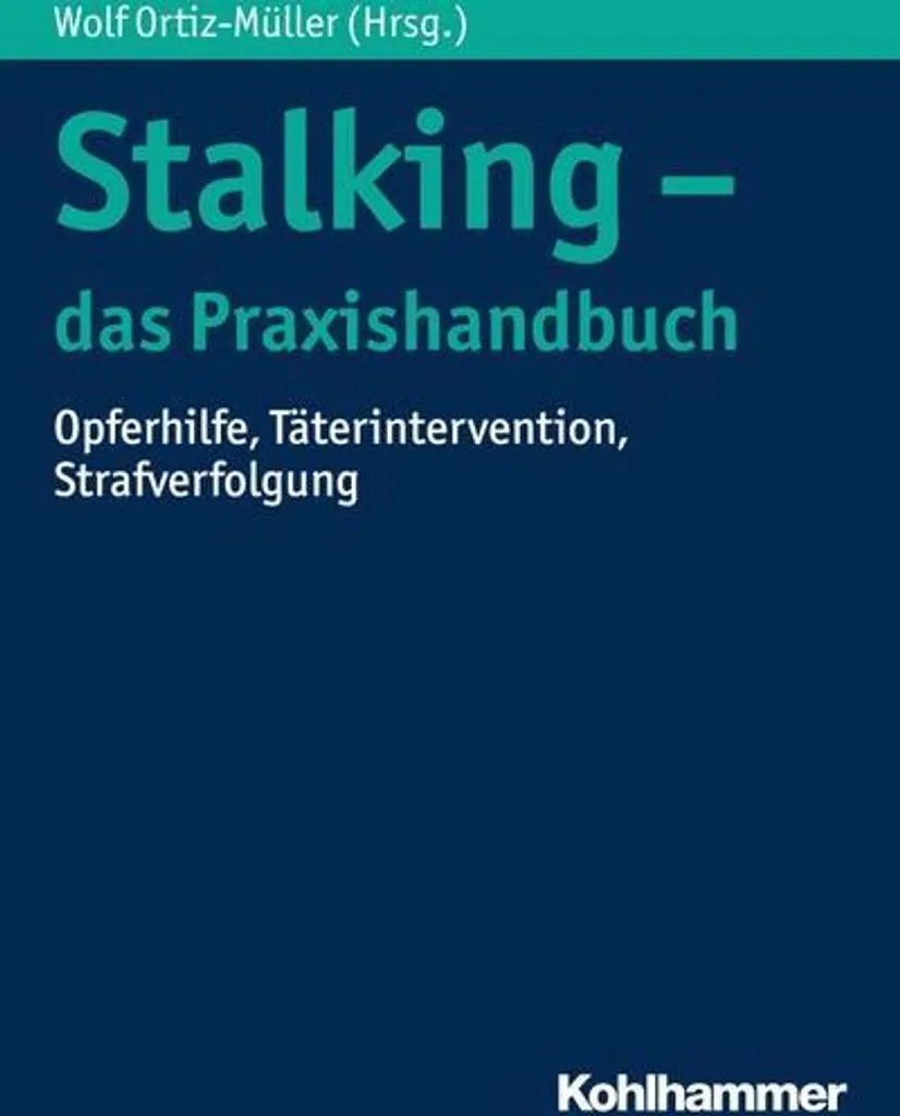 Stalking - le manuel pratique : guide complet pour l'approche du gibier