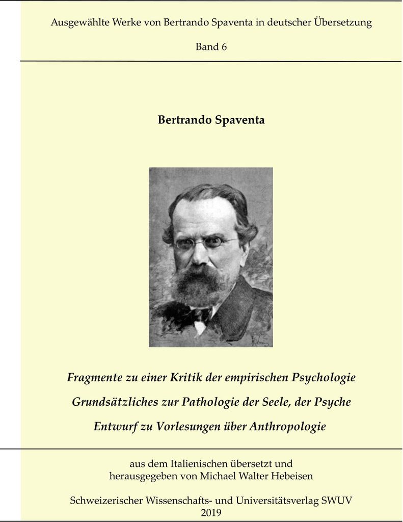 Fragmente zur Kritik der empirischen Psychologie Grundsätzliches zur Pathologie der Seele, der Psyche Entwurf zu Vorlesungen über Anthropologie