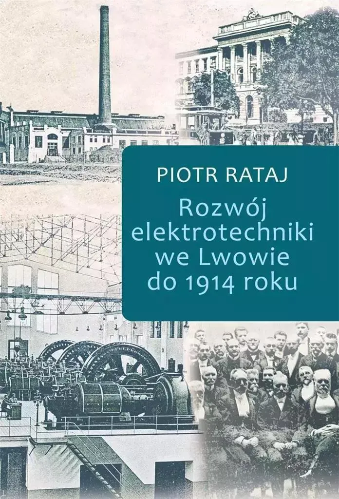Livre Ingénierie Électrique à Lviv jusqu'en 1914 : Étude Historique Rare