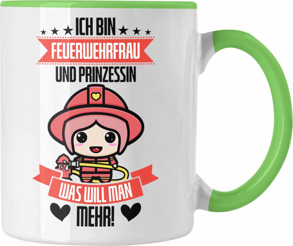 Trendation - Lustige Feuerwehrfrau Tasse Geschenk für Frauen in der Feuerwehr Prinzessin (Grün)