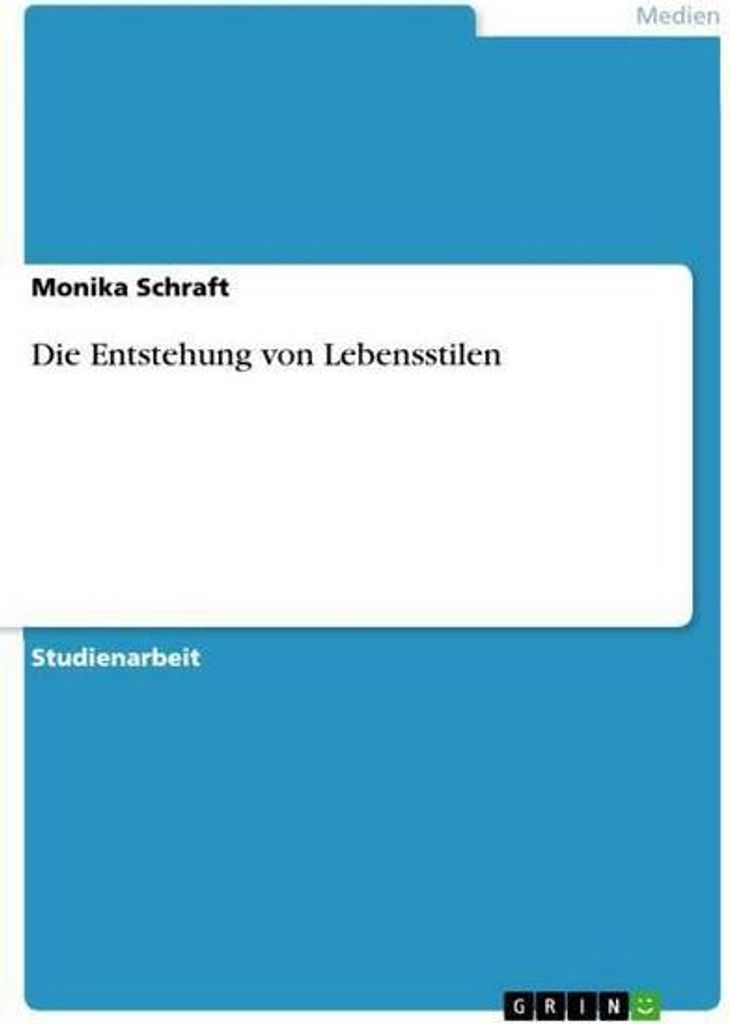 Die Entstehung von Lebensstilen