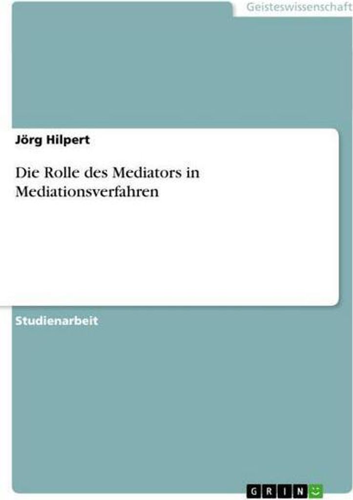Die Rolle des Mediators in Mediationsverfahren