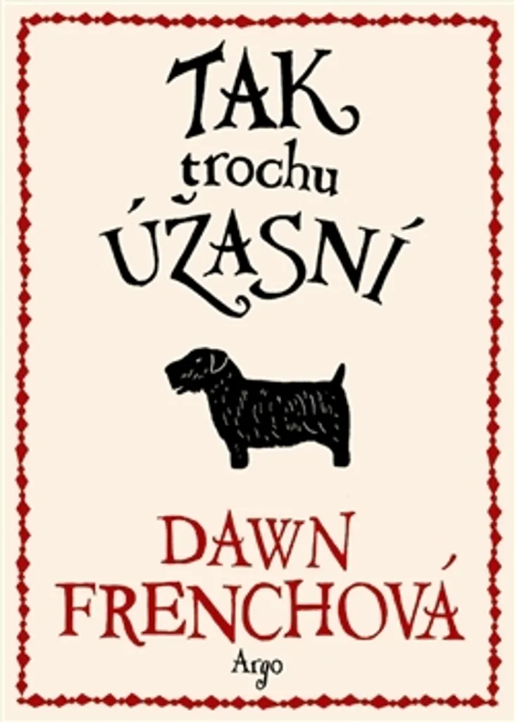 Livre anti-stress Tak trochu úžasní Dawn French | Roman humour